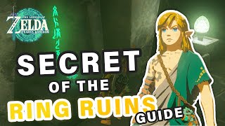 Secret of the Ring Ruins  Quest Walkthrough ► Zelda Tears of the Kingdom [upl. by Cass]