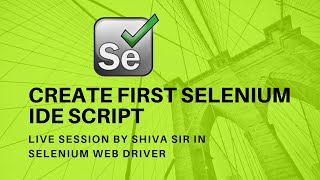 Write Selenium IDE Script by Scratch by Shiva Sir in Hindi [upl. by Sucramal453]