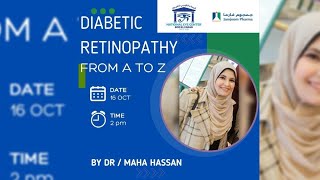 Diabetic Retinopathy From A to Z DrMaha Hassan 🤩✨✨ [upl. by Hsaka]