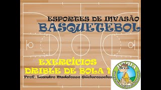 BASQUETE  Drible de Bola 1 [upl. by Rahal]