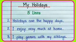 My Holiday essay in English 5 lines  5 lines on My Holiday  Essay on My Holiday  My Holiday [upl. by Yttig]