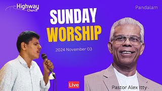 🔴 Sunday Worship Live 🔴 2024 November 03  Pastor Alex Itty [upl. by Selrac]