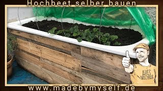 Hochbeet selber bauen anlegen und befüllen Badewanne und Paletten Upcycling [upl. by Ylevol]