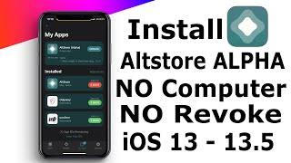 How To Install AltStore NO Computer NO Revoke iOS 13  135 Jailbreak iPhone iPad iPod Touch  NEW [upl. by Dugan]