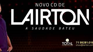 LAIRTON 2018 CD PAIXAO DESENGANADA [upl. by Cohby]