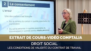 Les conditions de validité du contrat de travail  extrait cours vidéo COMPTALIA [upl. by Kire]