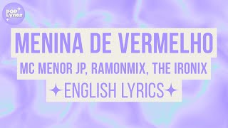 MC Menor JP  Menina de Vermelho English Lyrics [upl. by Gittel476]