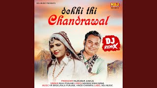 Dekhi Thi Chandrawal DJ Remix [upl. by Snowber]