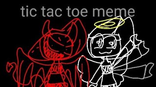 Tic tac toe meme OLD ANIMATION [upl. by Lewan]