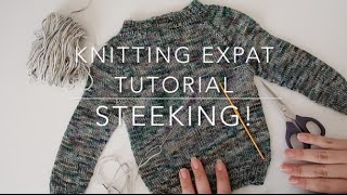 Knitting Expat Tutorials  Steeking  Crochet Method [upl. by Gnuoy]