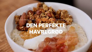 Sådan laver du den perfekte havregrød  nemligcom [upl. by Hnao479]