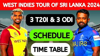 West Indies tour of Sri Lanka 2024 schedule  west indies vs Sri Lanka 2024 schedule \ Wi v SL [upl. by Acillegna]