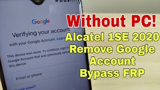 Alcatel 1SE 2020 5030F 5030A 5030D 5030U Remove google account Bypass FRP Without PC [upl. by Annoyk]