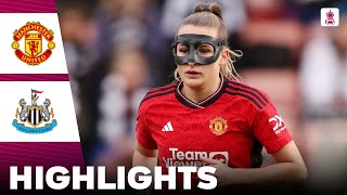 Manchester United vs Newcastle United  Highlights  Adobe Womens FA Cup 14012024 [upl. by Gristede584]