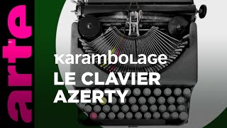 Le clavier azerty  Karambolage  ARTE [upl. by Einor]