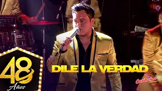 Dile La Verdad  Caribeños quot48 AÑOSquot En Vivo [upl. by Namzed]