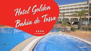 Hotel Golden Bahia de Tossa   Costa Brava Spain [upl. by Molohs]