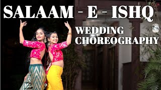 SalamEIshq  Wedding choreography  Khyati Jajoo  ft Akansha vora [upl. by Stroud468]