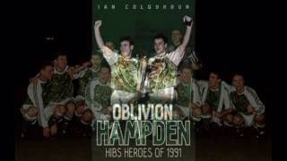 FROM OBLIVION TO HAMPDEN  HIBS HEROES OF 1991  SKOL Cup 25th anniversary OblivionToHampden [upl. by Aikam910]