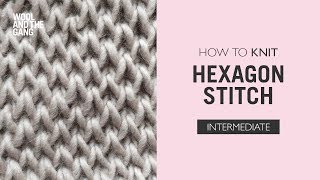 How to Knit Hexagon Stitch [upl. by Gorrian]