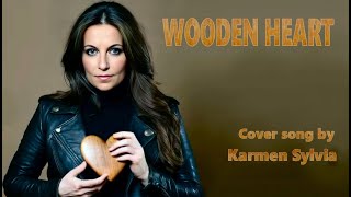 Wooden Heart English version cover song by Karmen Sylvia [upl. by Hallutama]