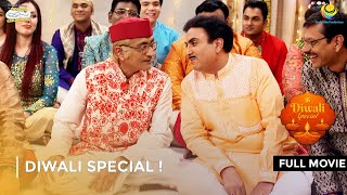 Diwali Special   FULL MOVIE  Taarak Mehta Ka Ooltah Chashmah Ep 2597  2599 [upl. by Fishman]