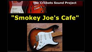 quotSmokey Joes Cafequot  The Crickets Sound Project [upl. by Laural990]