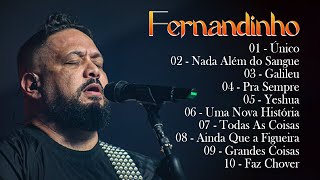 Fernandinho ALBUM COMPLETO 2024 AS 25MELHORES E MAIS TOCADAS GOSPEL  Uma Nova História [upl. by Yalonda]