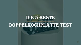 Die 5 Beste Doppelkochplatte Test 2023 [upl. by Kape]