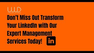 Don’t Miss Out Transform Your LinkedIn with Our Expert Management Services Today [upl. by Elleryt977]