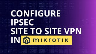 Mikrotik IPsec SitetoSite VPN configuration Easy Step by step [upl. by Nyl360]