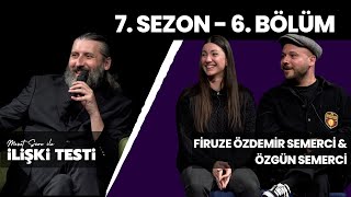 Mesut Süre İle İlişki Testi  Konuklar Firuze Özdemir Semerci amp Özgün Semerci [upl. by Pejsach]