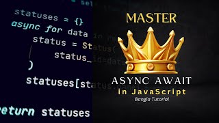 Master Async Await in JavaScript Bangla Tutorial for Beginners to Advanced [upl. by O'Carroll]