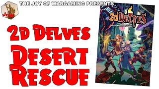 2d Delves Desert Rescue [upl. by Lion685]