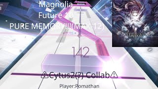 【Cytus2 Collab】Magnolia by M2U Vocal by Guriri Future 10 PURE MEMORYMAX12【arcaea】 [upl. by Macomber]