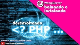 01  WampServer 25  baixando e instalando  Apache MySQL PHP  Curso Loja Virtual  PHP [upl. by Adnomal422]