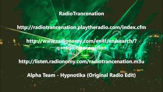 Alpha Team  Hypnotika Original Radio Edit [upl. by Sihonn]