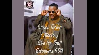 Lanre Teriba Atorise for Tunji Baloguns 65th Live [upl. by Merl]