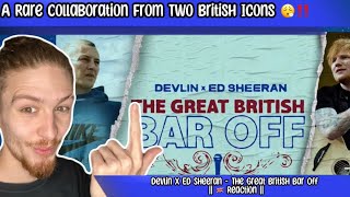 Devlin x Ed Sheeran  The Great British Bar Off  Reaction  These Two Are Unmatched Together ‼️🔥 [upl. by Myriam]