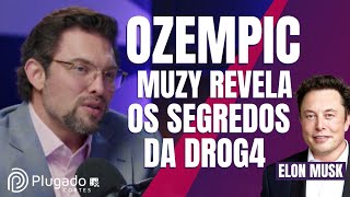 OZEMPIC A DROG4 DE EMAGRECER DO ELON MUSK  PAULO MUZY COMENTA [upl. by Lenad235]