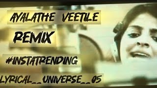 Ayalathe Veetile Club Mix  instatrending  lyricaluniverse05 full song from hechikal [upl. by Airdna]