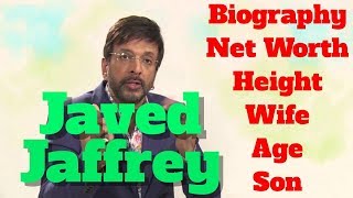 Javed Jaffrey Biography  Age  Wife  Son  Height and Net Worth [upl. by Nimesh]