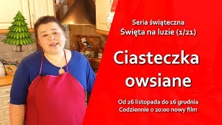 Świąteczne ciasteczka owsiane  Święta na luzie 121 [upl. by Nnaihs]