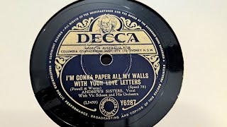 Im Gonna Paper All My Walls With Your Love Letters Andrews Sisters Decca 78rpm Record from 1950 [upl. by Adiaros]