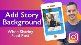 Instagram How To Add A Background When You Share A Feed Post To Your Story  Phil Pallen [upl. by Nedra72]