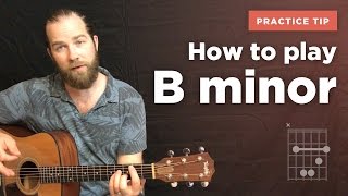 How to play the B minor chord on guitar the easy way to learn [upl. by Oirramaj375]