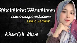 Sholallohu Wasallama Lyrics Vidio  Khanifah khani [upl. by Timms838]