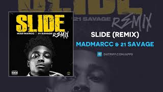 Madmarcc amp 21 Savage  Slide Remix AUDIO [upl. by Curson]