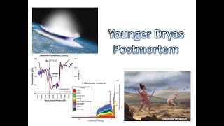 Younger Dryas Postmortem [upl. by Atnomed810]