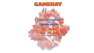 Copenhagen Raptors vs Limhamn Griffins 15062024 [upl. by Tiram]